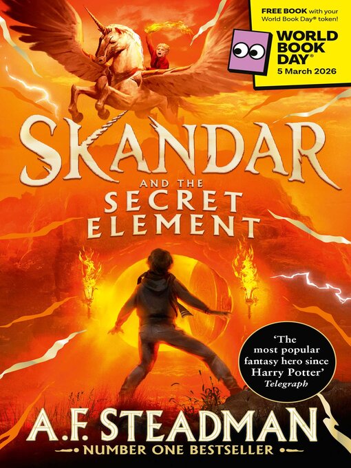 Title details for Skandar and the Secret Element by A.F. Steadman - Wait list